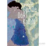 Gezide Dört Kadın - Sema Fener