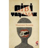 Gibi Yaşamak - Muammer Karadaş