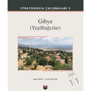 Gibye - Stratonikeia Çalışmaları 3 - Bilal Söğüt