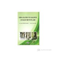 Gıda Katkı ve Kalıntı Analiz Metotları - Dr. Gözde Türköz Bakırcı Yaşar Hışıl