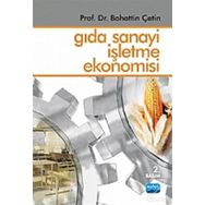 GIDA SANAYI İŞLETME EKONOMISI - BAHATTIN ÇETİN