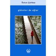 Gidenler de Ağlar - Özkan Şahbaz