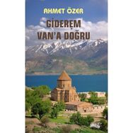 Giderem Van'a Doğru - Ahmet Özer