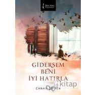 Gidersem Beni İyi Hatırla - Canan Çifter