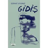 Gidiş Serhat Uyumaz