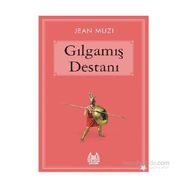 Gılgamış Destanı - Jean Muzi