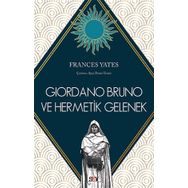 Giordano Bruno ve Hermetik Gelenek - Frances Yates