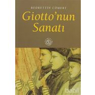 GIOTTO´NUN SANATI - BEDRETTIN CÖMERT
