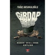 Girdap – Askeri Okullarda Katliam Yağız Aksakaloğlu