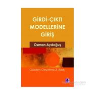 GIRDI ÇIKTI MODELLERINE GİRİŞ - OSMAN AYDOĞUŞ
