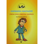 Gıringıya Fantazıye - Çiroka Hans - Christian Andersen