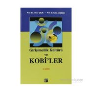 GIRIŞIMCILIK KÜLTÜRÜ VE KOBI'LER - ADNAN ÇELIK;TAHIR AKGEMCI