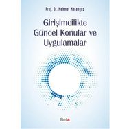 Girişimcilikte Güncel Konular ve Uygulamalar - Mehmet Marangoz