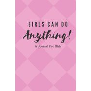 Girls Can Do Anything! - Caryl Hart