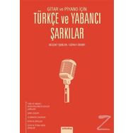 Gitar ve Piyano İçin Türkçe ve Yabancı Şarkılar - Bülent İşbilen Güray Demir