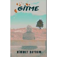 Gitme - Himmet Bayram