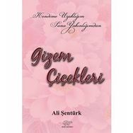 Gizem Çiçekleri - Ali Şentürk