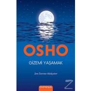 Gizemi Yaşamak - Osho
