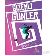 GIZEMLI GÜNLER - SEVGI SAYGI