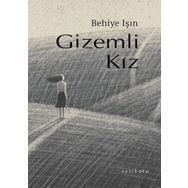 Gizemli Kız - Behiye Işın