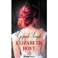 Gizemli Sevgili - Elizabeth Hoyt