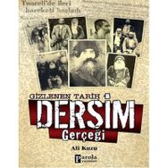 Gizlenen Tarih Dersim Gerçeği - Ali Kuzu