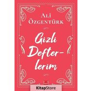 Gizli Defterlerim - Ali Özgentürk