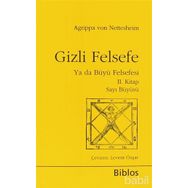 GIZLI FELSEFE YA DA BÜYÜ FELSEFESI II SAYI BÜYÜSÜ - AGRIPPA VON NETTESHEIM