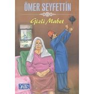 Gizli Mabet - Ömer Seyfeddin