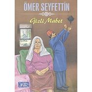 Gizli Mabet - Ömer Seyfettin