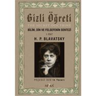 Gizli Öğreti The Secret Doctrine - helena petrouna blavatsky