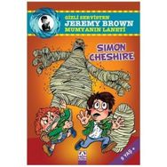 GIZLI SERVISTEN JEREMY BROWN MUMYANIN LANETI - SIMON CHESHIRE