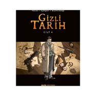 Gizli Tarih Cilt 4 - Blanchard Kordey Pecau