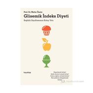 GLISEMIK İNDEKS DIYETI SAĞLIKLI ZAYIFLAMANIN KOLAY YOLU - METIN ÖZATA
