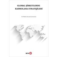 Global Şirketlerde Kadrolama Stratejileri Beta Yayınları