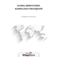 Global Şirketlerde Kadrolama Stratejileri - Haldun Şecaattin Çetinarslan