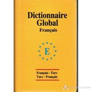 Global Sözlük Fransızca - Türkçe ve Türkçe - Fransızca - Sevgi Türker Terlemez
