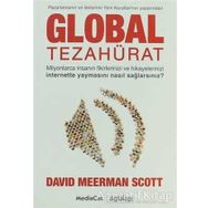 Global Tezahürat - Pazarlamanın ve İletişimin Yeni Kuralları'nın Yazarından - David Meerman Scott