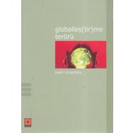 GLOBALLEŞ(TIR)ME TERÖRÜ - KADIR CANGIZBAY