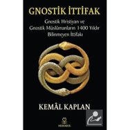 Gnostik İttifak - Kemal Kaplan