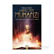 Göbekli Tepe Muhafızı - Yonca Eldener