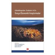 Göbeklitepe'den Endüstri 4.0'a Sosyo Ekonomik Araştırmalar - Hamza Kahriman