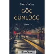 Göç Günlüğü - Mustafa Can