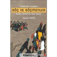 Göç ve Göçmenler - Hayriye Erbaş