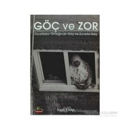 GÖÇ VE ZOR DİYARBAKIR ÖRNEĞİNDE GÖÇ VE ZORUNLU GÖÇ - İNAN KESER