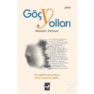 Göç Yolları - Mehmet Tahmaz