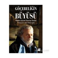 Göçebeliğin Büyüsü - S. Seza Yılancıoğlu