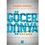Göçer Dünya - Yavana - Engin Günay