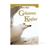 GÖÇMEN KUŞLAR - ZAFER İŞÇI