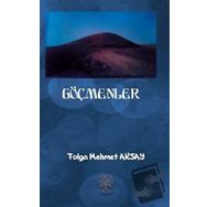 Göçmenler - Tolga Mehmet Aksay